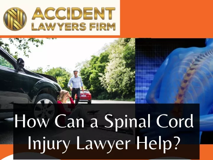 how can a spinal cord injury lawyer help