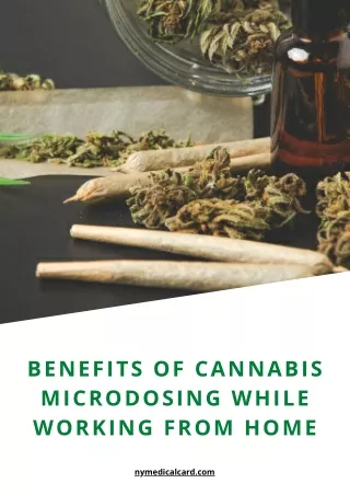 Benefits of Cannabis Microdosing While Working From Home