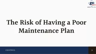 The Risk of Having a Poor Maintenance Plan - GS Express
