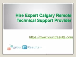 hire expert calgary remote technical support provider