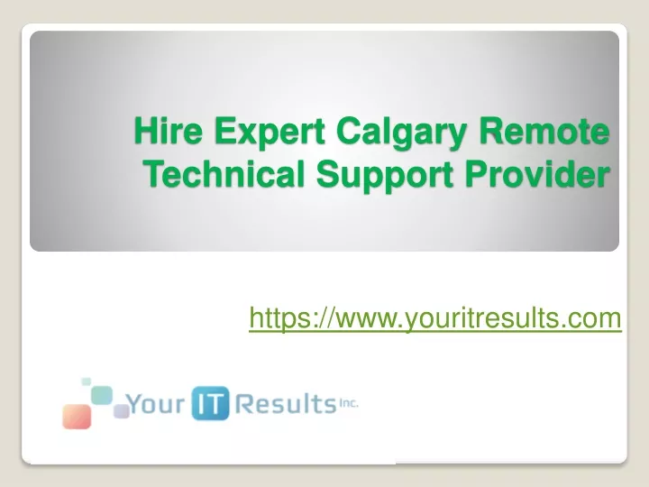 hire expert calgary remote technical support provider