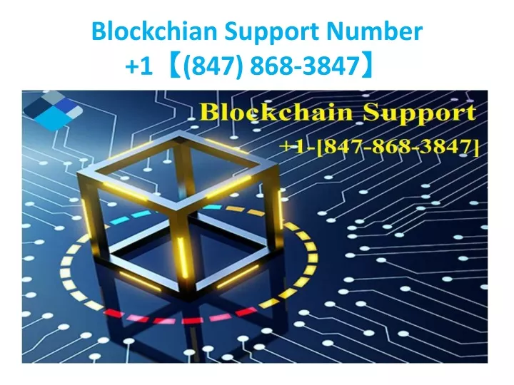 blockchian support number 1 847 868 3847