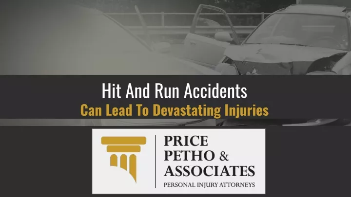 hit and run accidents can lead to devastating