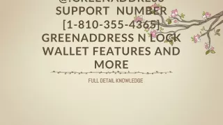 @ greenaddress support number 1 810 355 4365 greenaddress n lock wallet features and more