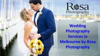 Wedding Photography Services in Melbourne by Rosa Photography