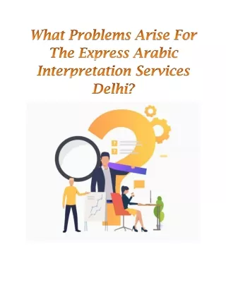 What Problems Arise For the Express Arabic Interpretation Services Delhi?