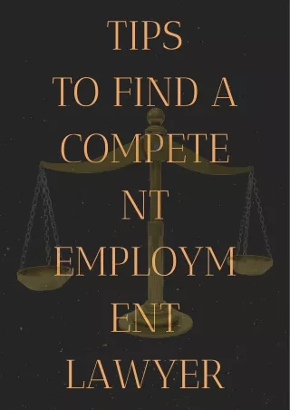 Tips To Find A Competent Employment Lawyer