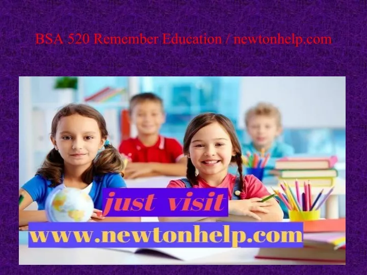 bsa 520 remember education newtonhelp com