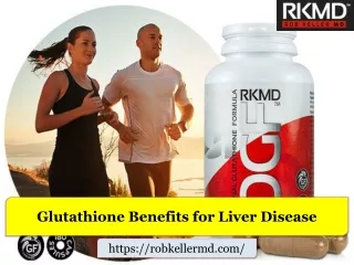 Glutathione Benefits for Liver Disease