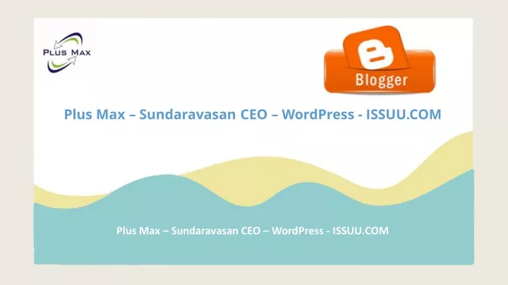 plus max sundaravasan ceo wordpress issuu com