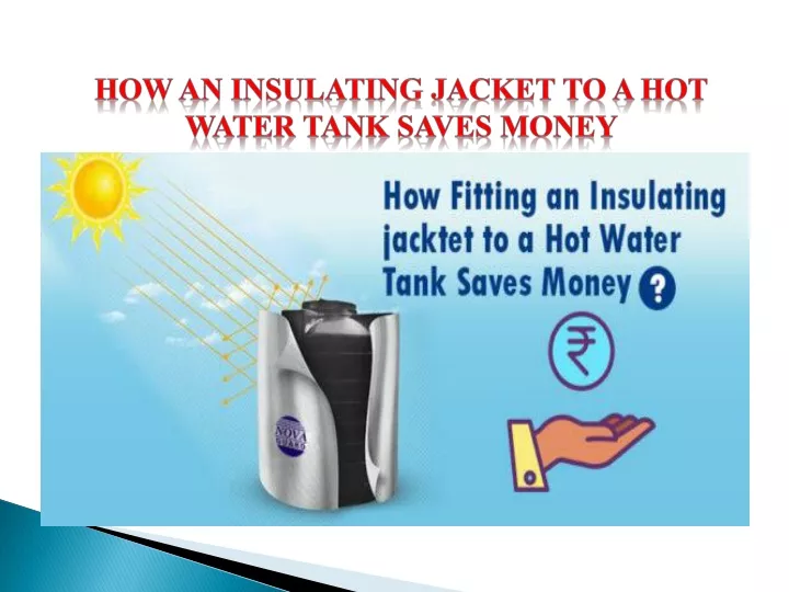 how an insulating jacket to a hot water tank