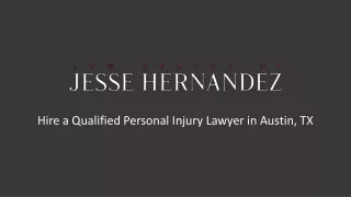 Hire a Qualified Personal Injury Lawyer in Austin, TX - Law Office of Jesse Hernandez
