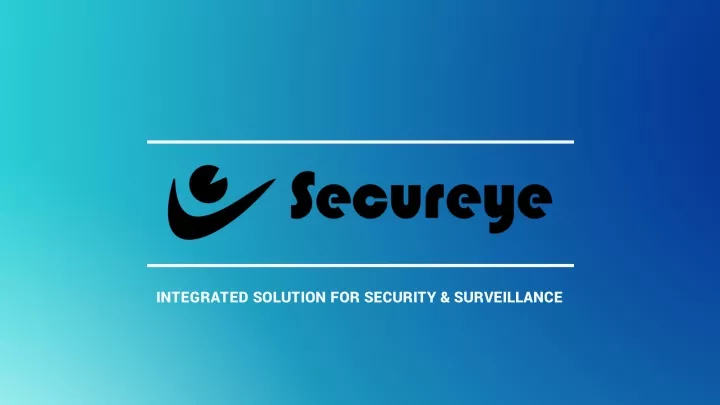 integrated solution for security surveillance