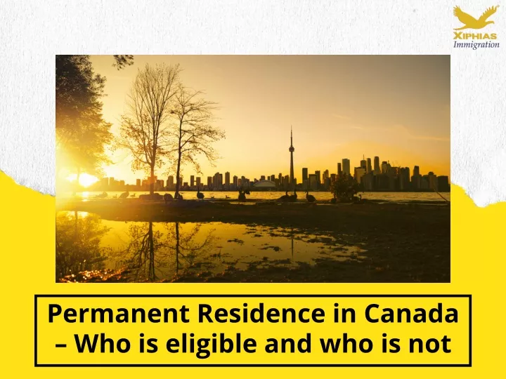 permanent residence in canada who is eligible
