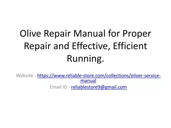 olive repair manual for proper repair and effective efficient running