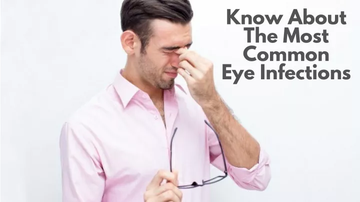 know about the most common eye infections