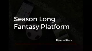 Season-Long Fantasy Platform