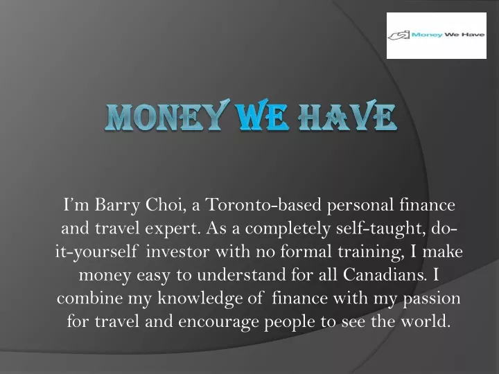 i m barry choi a toronto based personal finance