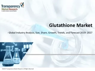 Glutathione Market | Global Industry Report, 2027
