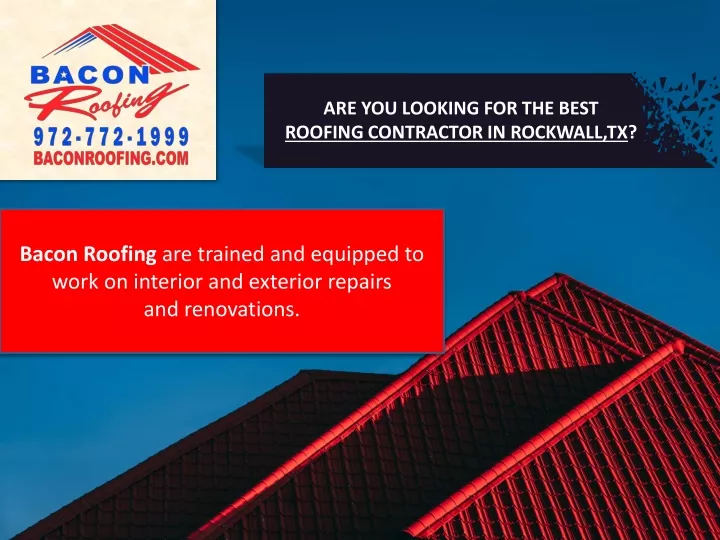are you looking for the best roofing contractor