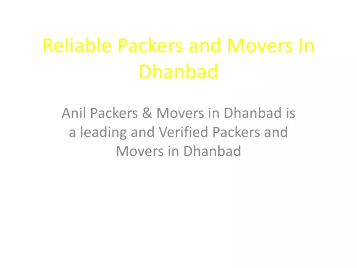 reliable packers and movers in dhanbad