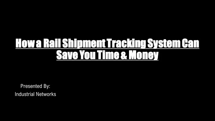 how a rail shipment tracking system