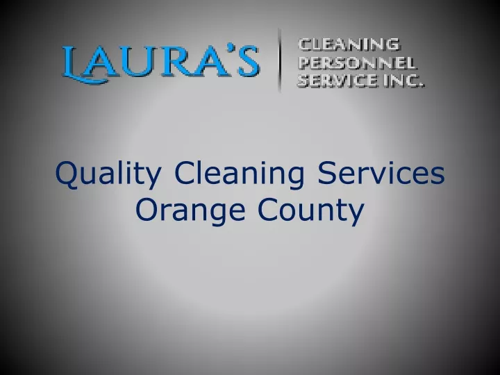 quality cleaning services orange county
