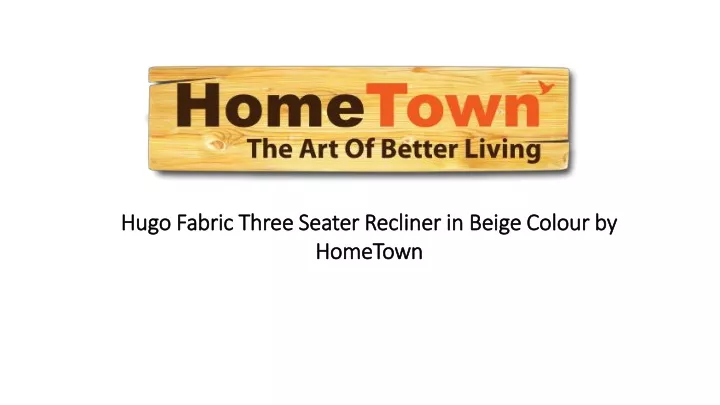 hugo fabric three seater recliner in beige colour