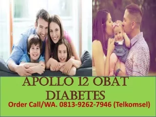 Sembuh, Obat Diabetes Apollo 12  0813 9262 7946 area dekat Kota Bengkulu