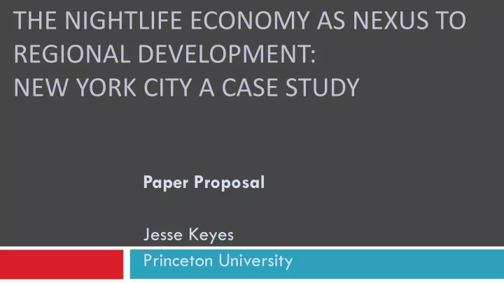 the nightlife economy as nexus to regional development new york city a case study