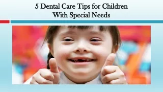Dental Care Tips for Children with Special Needs