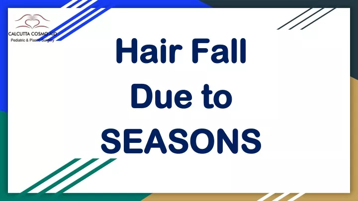 hair fall due to seasons