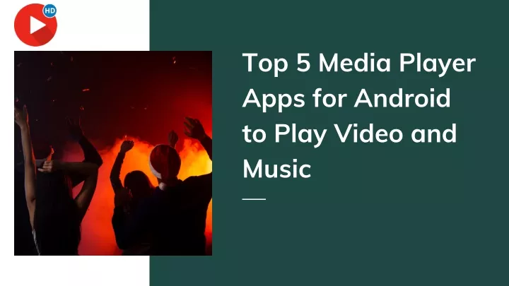top 5 media player apps for android to play video