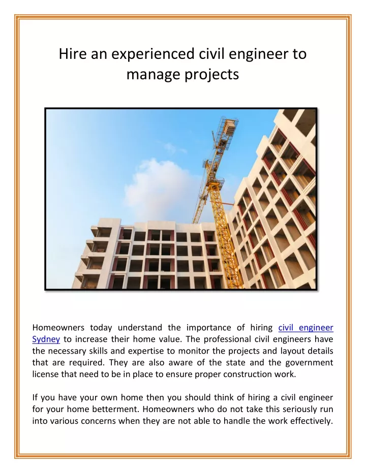 hire an experienced civil engineer to manage