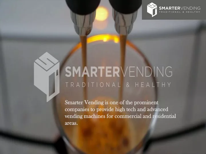smarter vending is one of the prominent companies