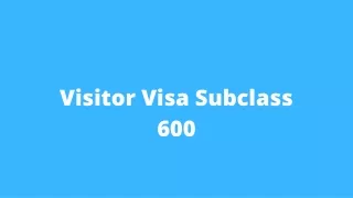 visitor visa subclass 600