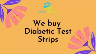 We buy Diabetic Test Strips