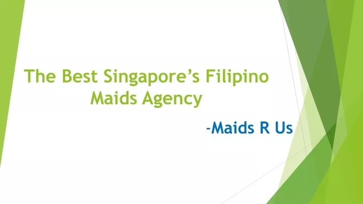 the best singapore s filipino maids agency