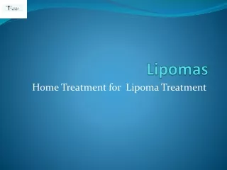 New Home TNew Home Treatment for Lipomareatment for Lipoma