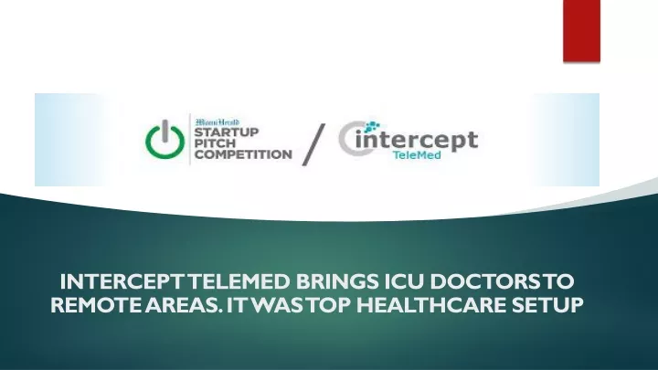 intercept telemed brings icu doctors to remote areas it was top healthcare setup