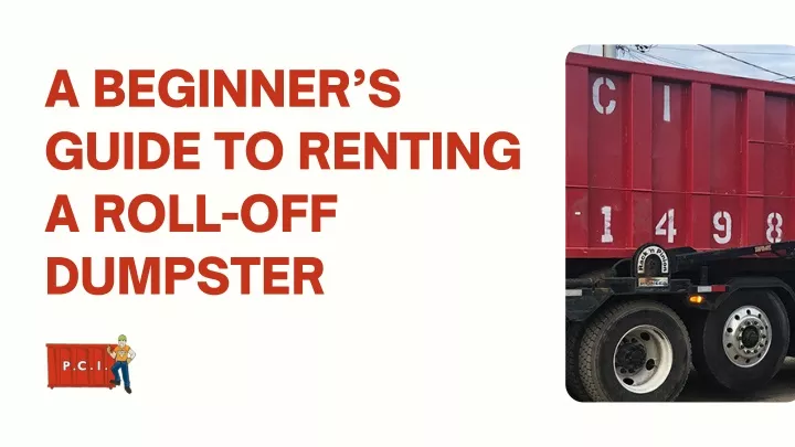 a beginner s guide to renting a roll off dumpster