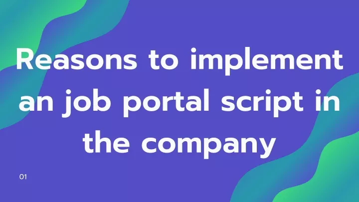 reasons to implement an job portal script