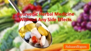 Ayurvedic Herbal Medicine Without Any Side Effects