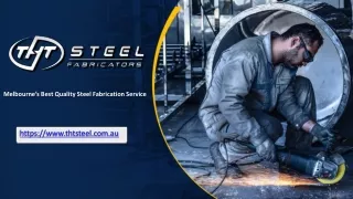 Melbourne’s Best Quality Steel Fabrication Service