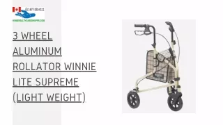 3 Wheel Aluminum Rollator Winnie Lite Supreme (Light Weight)