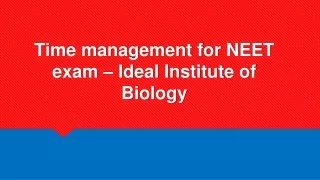 Time Management Tips for NEET Exam - Ideal Institute of Biology