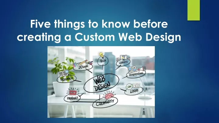 five things to know before creating a custom