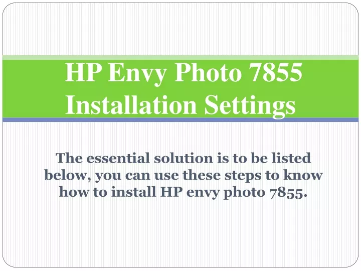 hp envy photo 7855 installation settings