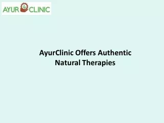 AyurClinic Offers Authentic Natural Therapies