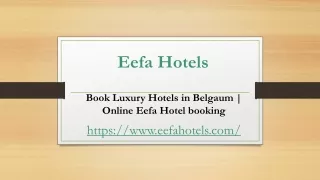 Book Luxury Hotels in Belgaum | Online Eefa Hotel booking
